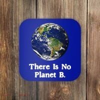 There Is No Planet B Climate Change Earth Day Gift Coaster thumb 0