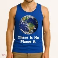 There Is No Planet B Climate Change Earth Day Gift Tank Top thumb 3