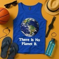 There Is No Planet B Climate Change Earth Day Gift Tank Top thumb 4