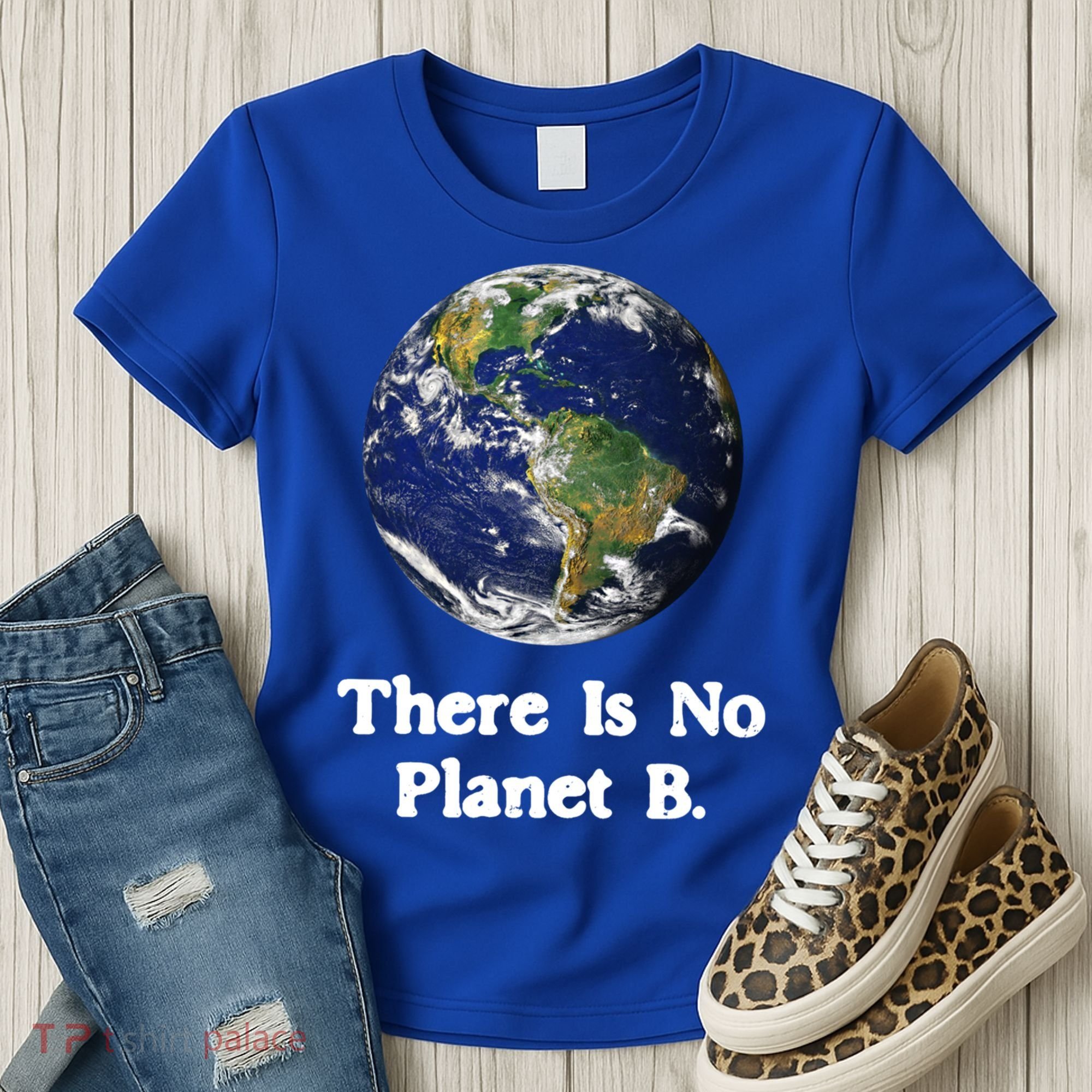 There Is No Planet B Climate Change Earth Day Gift Women's T-Shirt