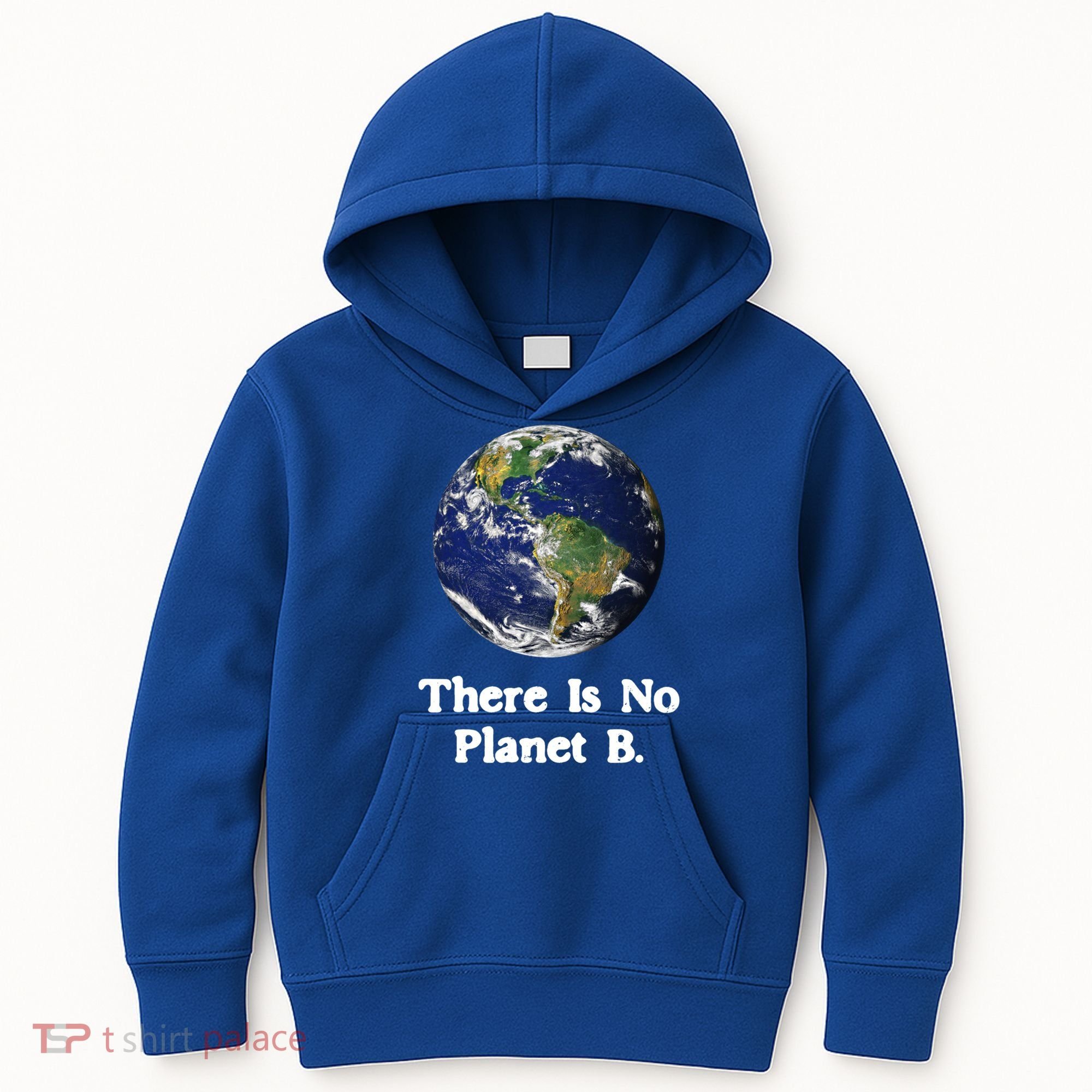There Is No Planet B Climate Change Earth Day Gift Kids Hoodie