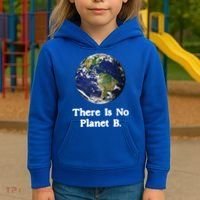 There Is No Planet B Climate Change Earth Day Gift Kids Hoodie thumb 3