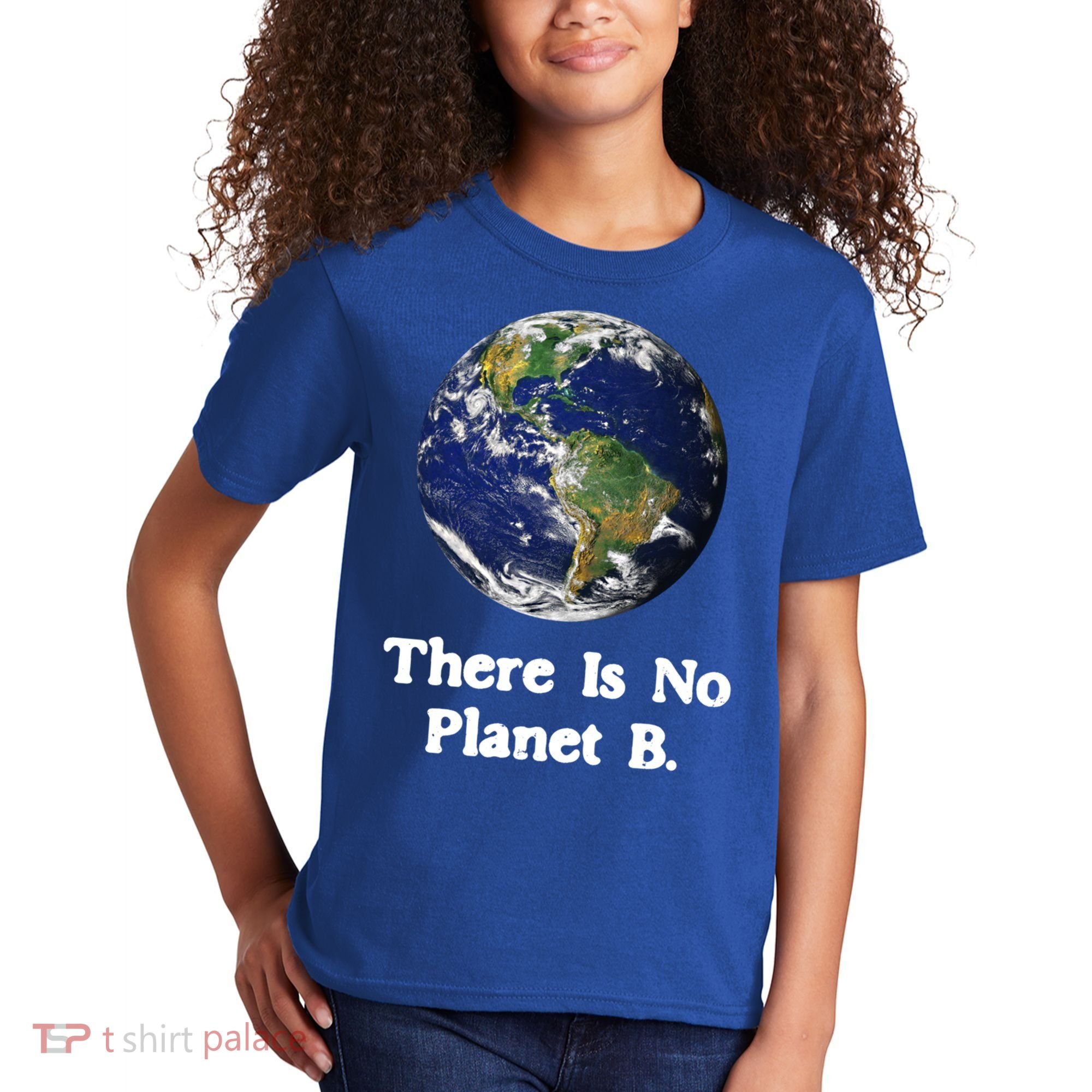 There Is No Planet B Climate Change Earth Day Gift Kids T-Shirt