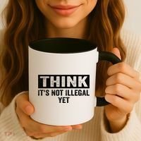 Think It's Not Illegal Yet Funny Saying Free Thinker Coffee Mug thumb 3