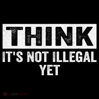 Think It's Not Illegal Yet Funny Saying Free Thinker Tank Top thumb 6