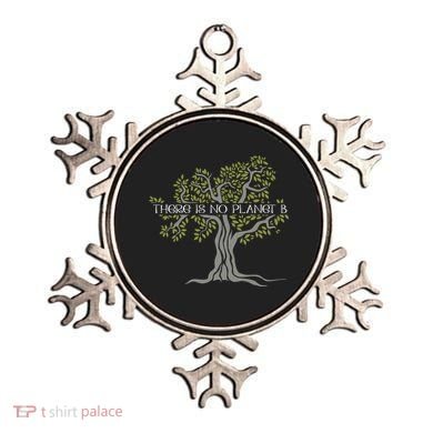 There Is No Planet B Earth Day Gift Ornament