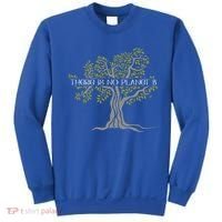 There Is No Planet B Earth Day Gift Sweatshirt thumb 0