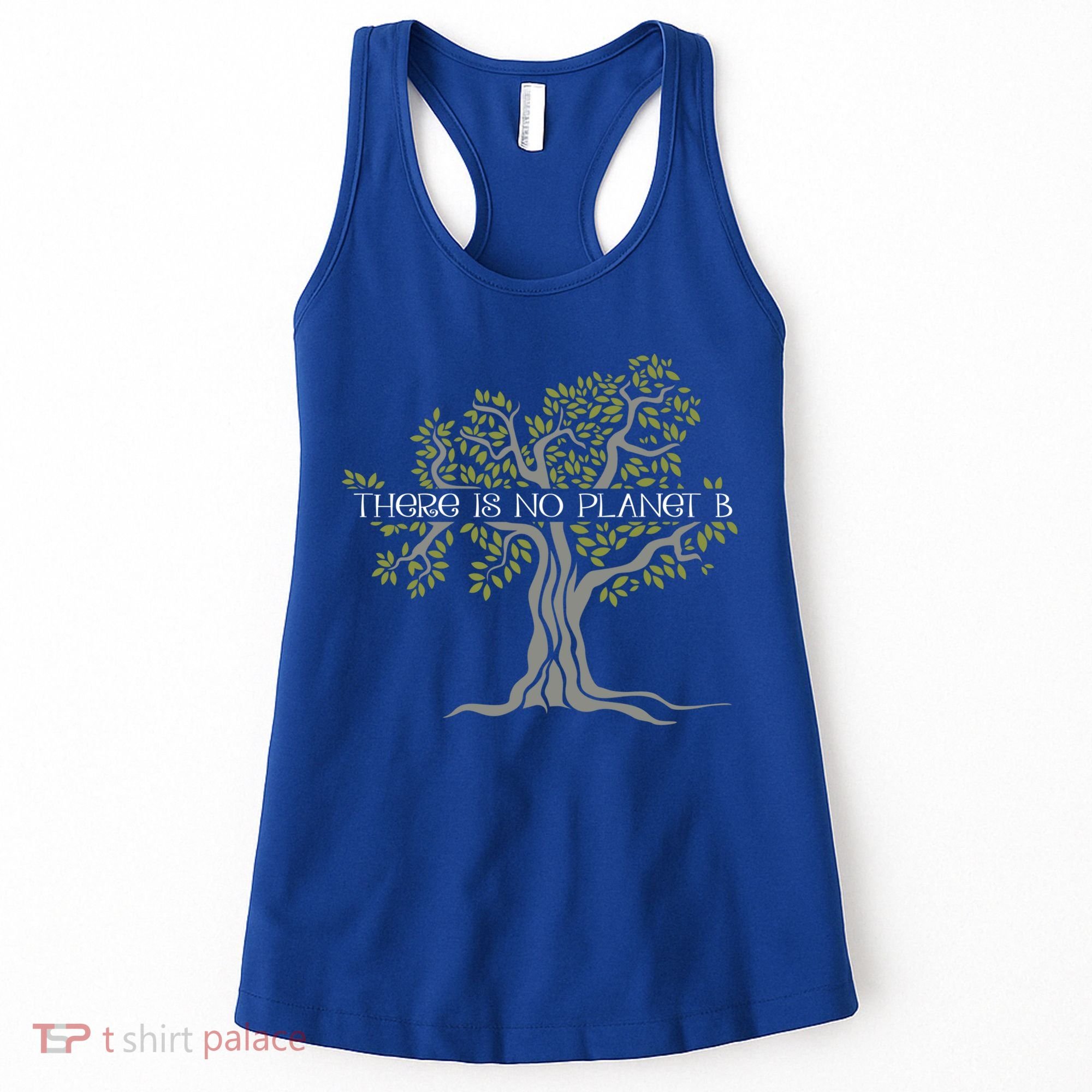 There Is No Planet B Earth Day Gift Women's Tank Top