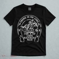 There Is No Cure For A No Good Ramblin' Man Quote T-Shirt thumb 5