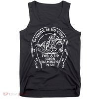 There Is No Cure For A No Good Ramblin' Man Quote Tank Top thumb 0