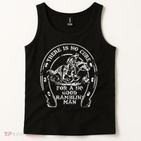 There Is No Cure For A No Good Ramblin' Man Quote Tank Top thumb 2