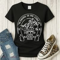 There Is No Cure For A No Good Ramblin' Man Quote Women's T-Shirt thumb 3
