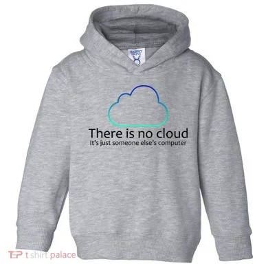 There Is No Cloud Toddler Hoodie