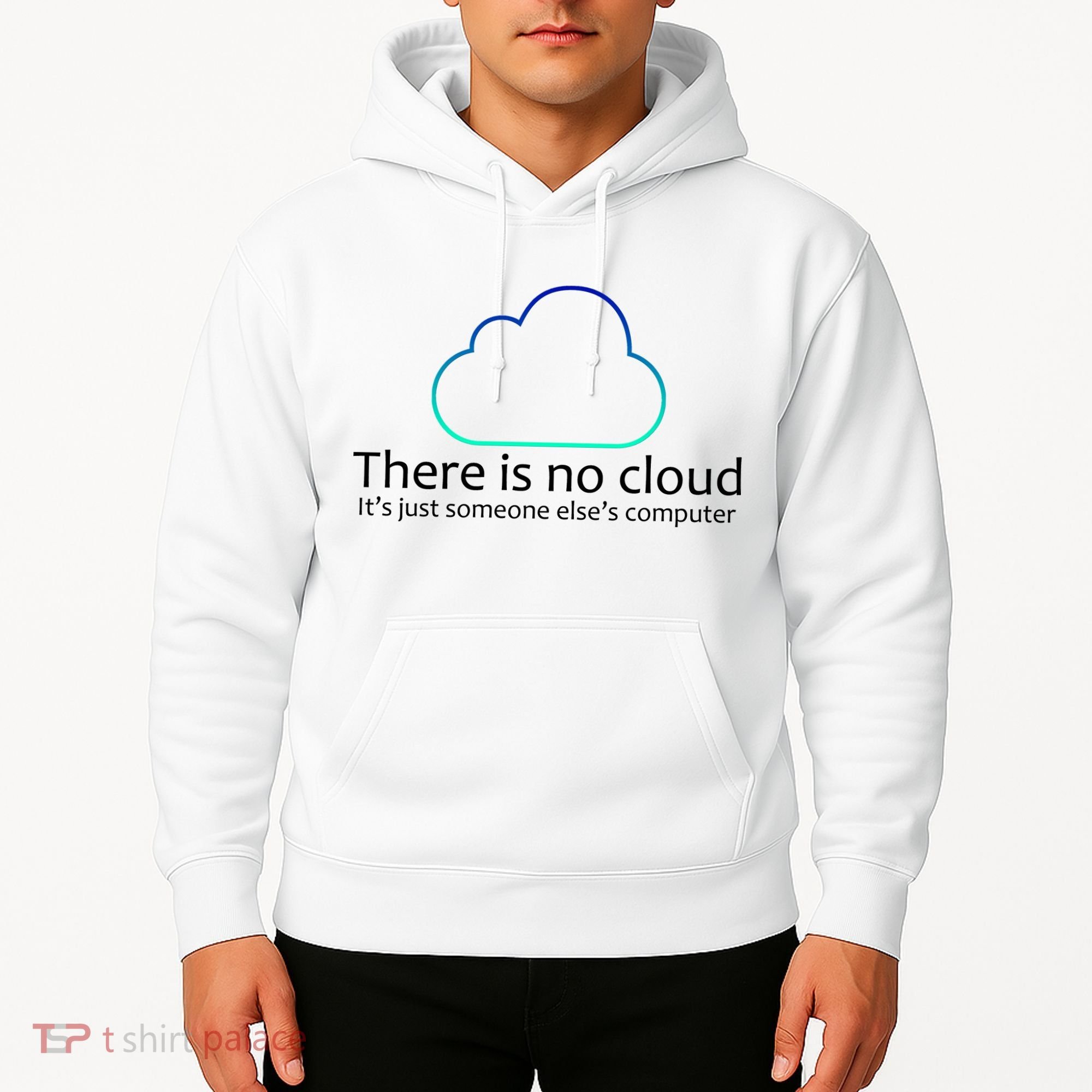 There Is No Cloud Hoodie