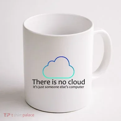 There Is No Cloud Coffee Mug back