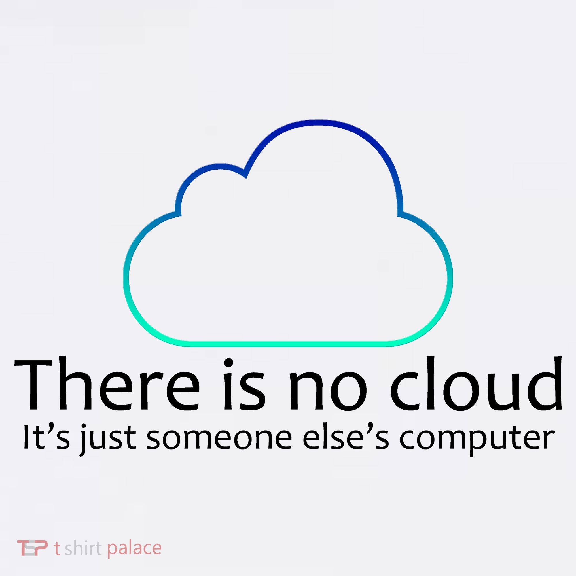 There Is No Cloud Coffee Mug