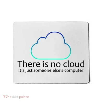 There Is No Cloud Mousepad