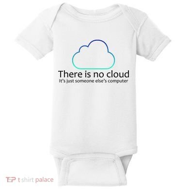 There Is No Cloud Baby Bodysuit