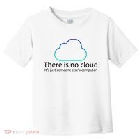 There Is No Cloud Toddler T-Shirt thumb 0