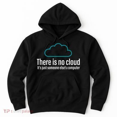 There Is No Cloud Computer Science Hoodie