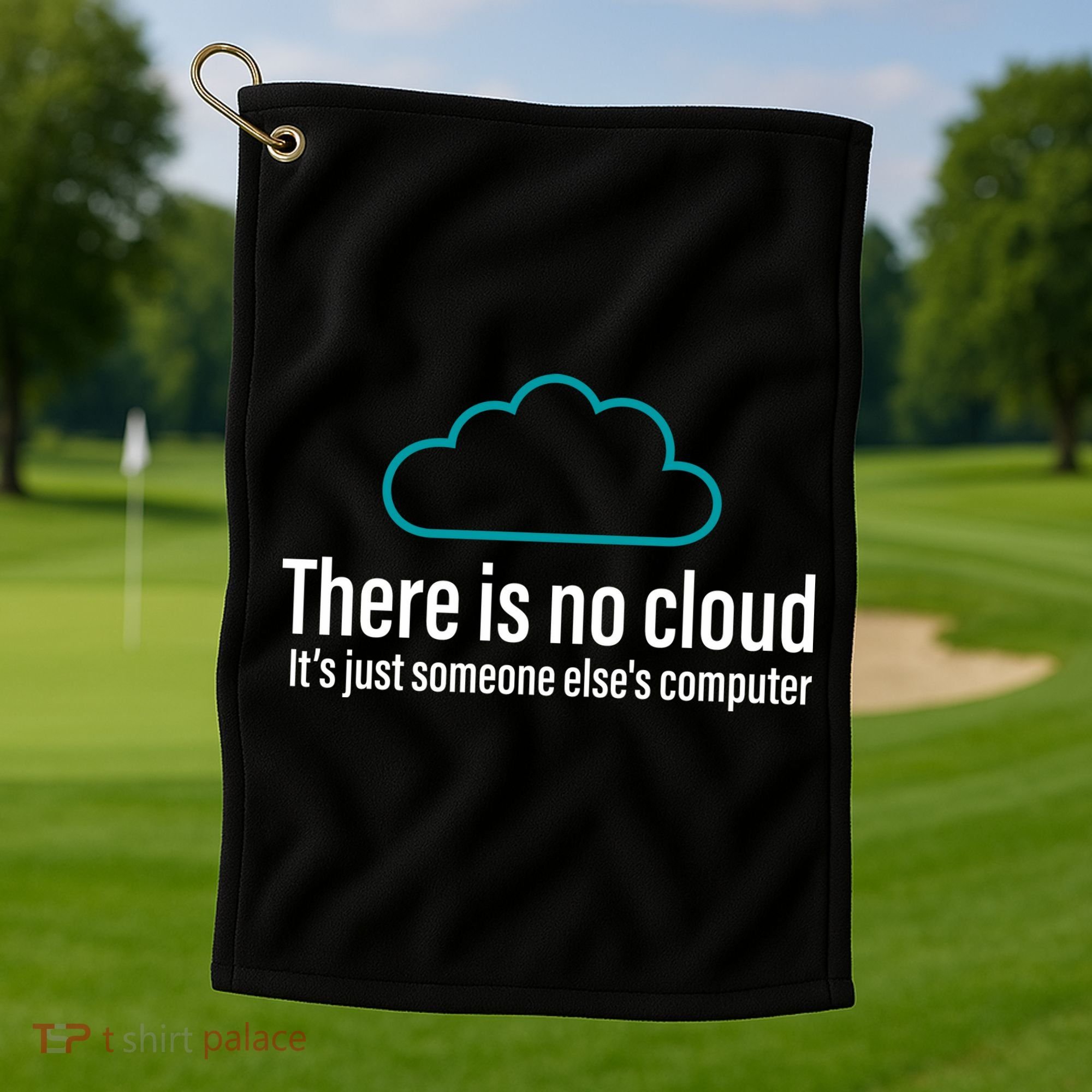 There Is No Cloud Computer Science Golf Towel