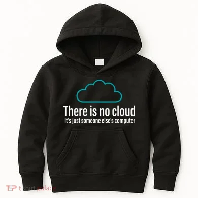 There Is No Cloud Computer Science Kids Hoodie