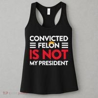 Trump Is Not My President Convicted Felon Not My President Women's Tank Top thumb 3