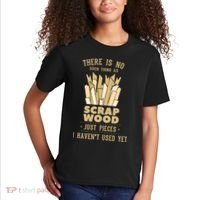There Is No Scrap Wood Woodworking Woodworker Carpenter Kids T-Shirt thumb 2
