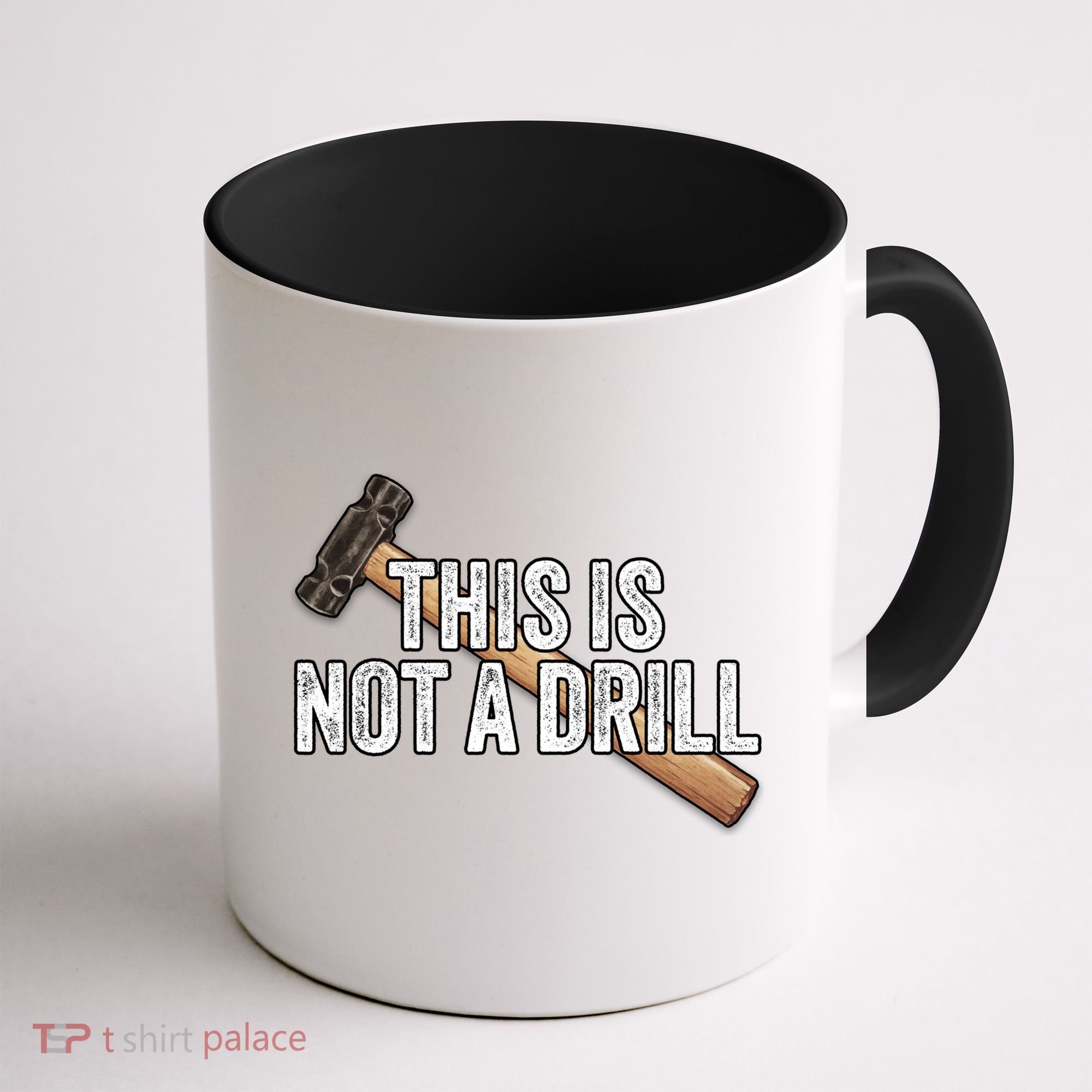 This Is Not A Drill Hammer Builder Woodworking Carpenter Gift Coffee Mug