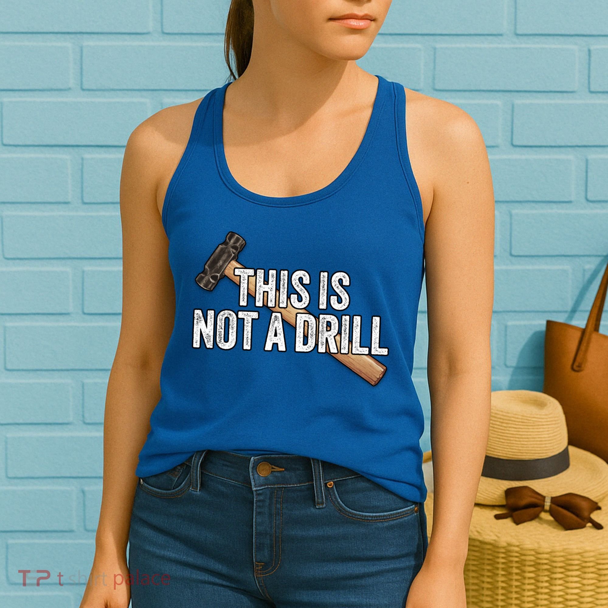 This Is Not A Drill Hammer Builder Woodworking Carpenter Gift Women's Tank Top
