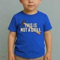 This Is Not A Drill Hammer Builder Woodworking Carpenter Gift Toddler T-Shirt thumb 2