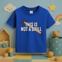 This Is Not A Drill Hammer Builder Woodworking Carpenter Gift Toddler T-Shirt thumb 3
