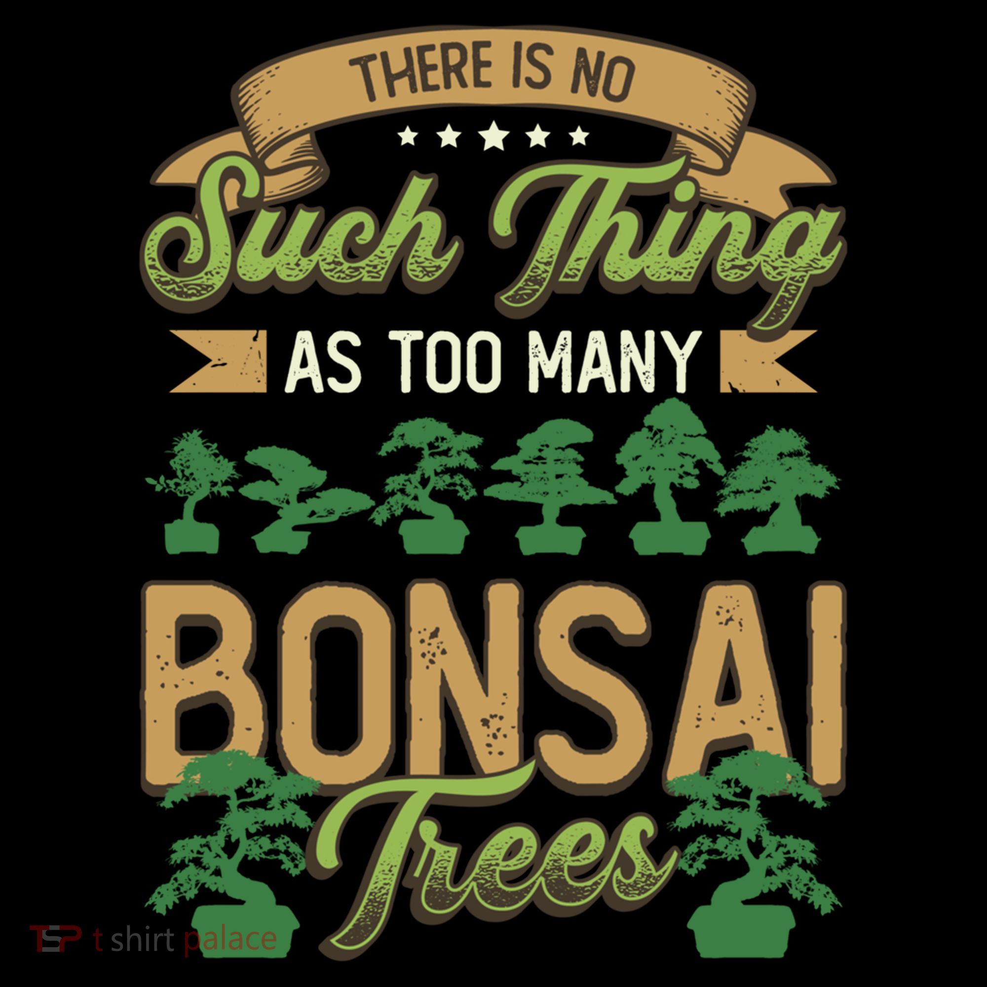 There Is No Such Thing As Too Y Bonsai Trees Gift Coffee Mug