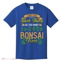 There Is No Such Thing As Too Y Bonsai Trees Gift Kids T-Shirt thumb 0