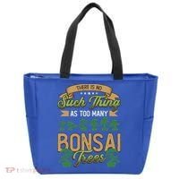 There Is No Such Thing As Too Y Bonsai Trees Gift Tote Bag thumb 0