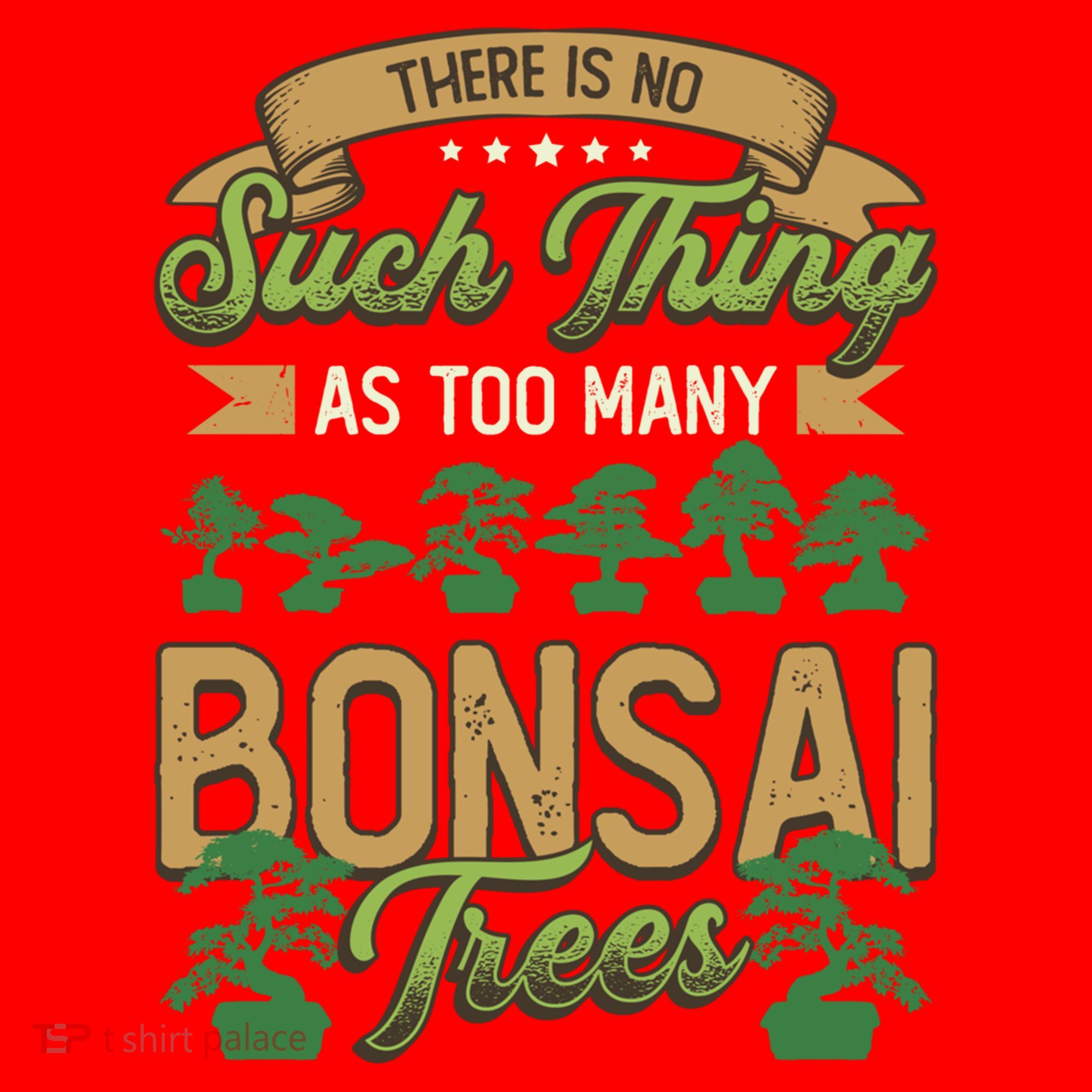 There Is No Such Thing As Too Y Bonsai Trees Gift Santa Hat