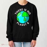 There Is No Planet B Earth Day Women's Sweatshirt thumb 0