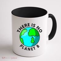 There Is No Planet B Earth Day Coffee Mug thumb 1
