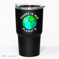 There Is No Planet B Earth Day Tumbler thumb 0