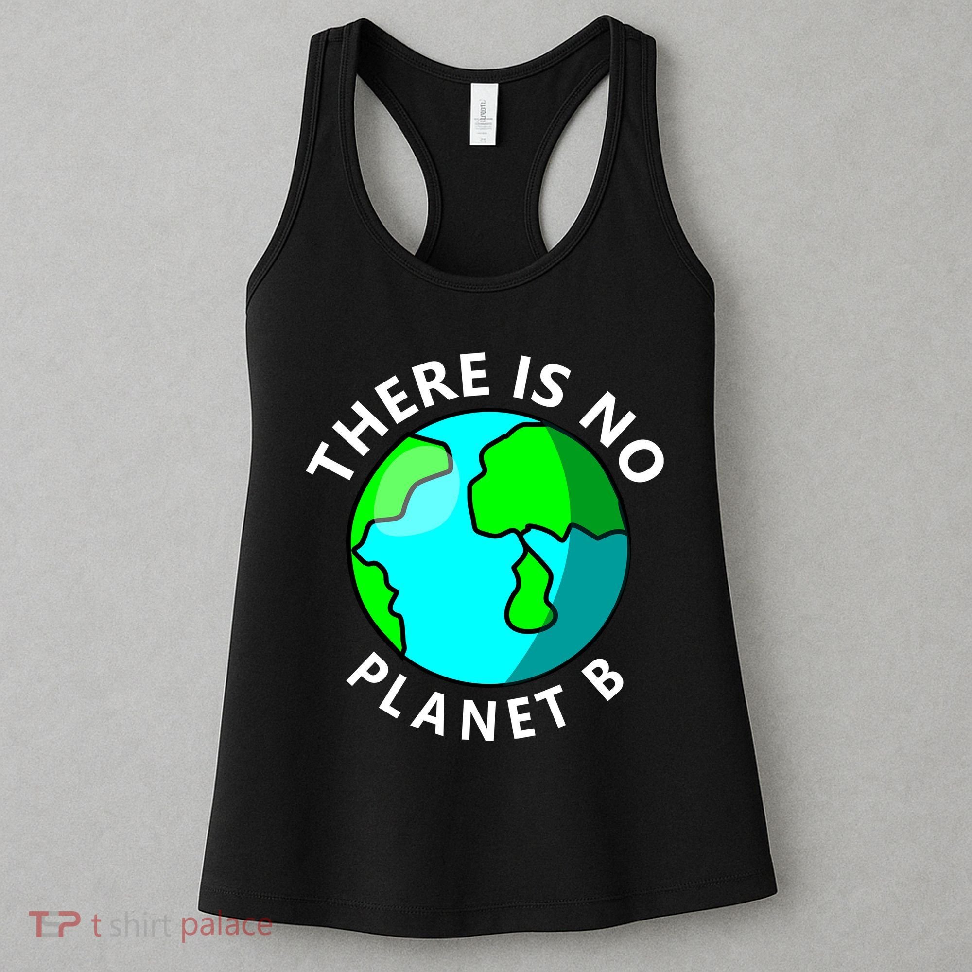 There Is No Planet B Earth Day Women's Tank Top