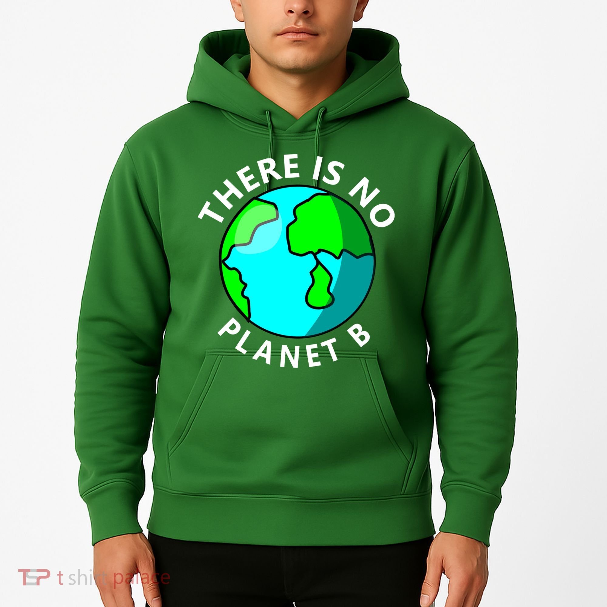 There Is No Planet B Earth Day Hoodie