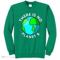 There Is No Planet B Earth Day Sweatshirt thumb 0