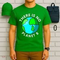 There Is No Planet B Earth Day T-Shirt thumb 6