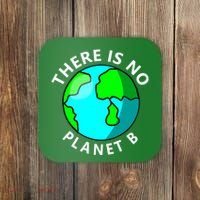 There Is No Planet B Earth Day Coaster thumb 0
