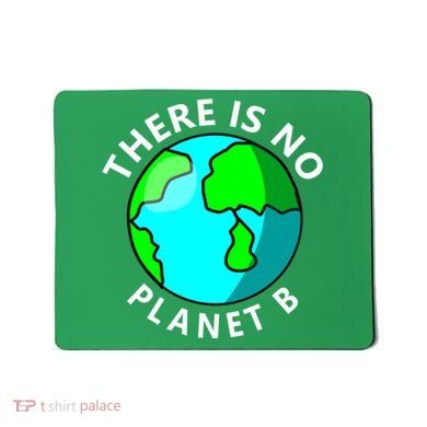 There Is No Planet B Earth Day Mousepad