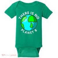 There Is No Planet B Earth Day Baby Bodysuit thumb 0