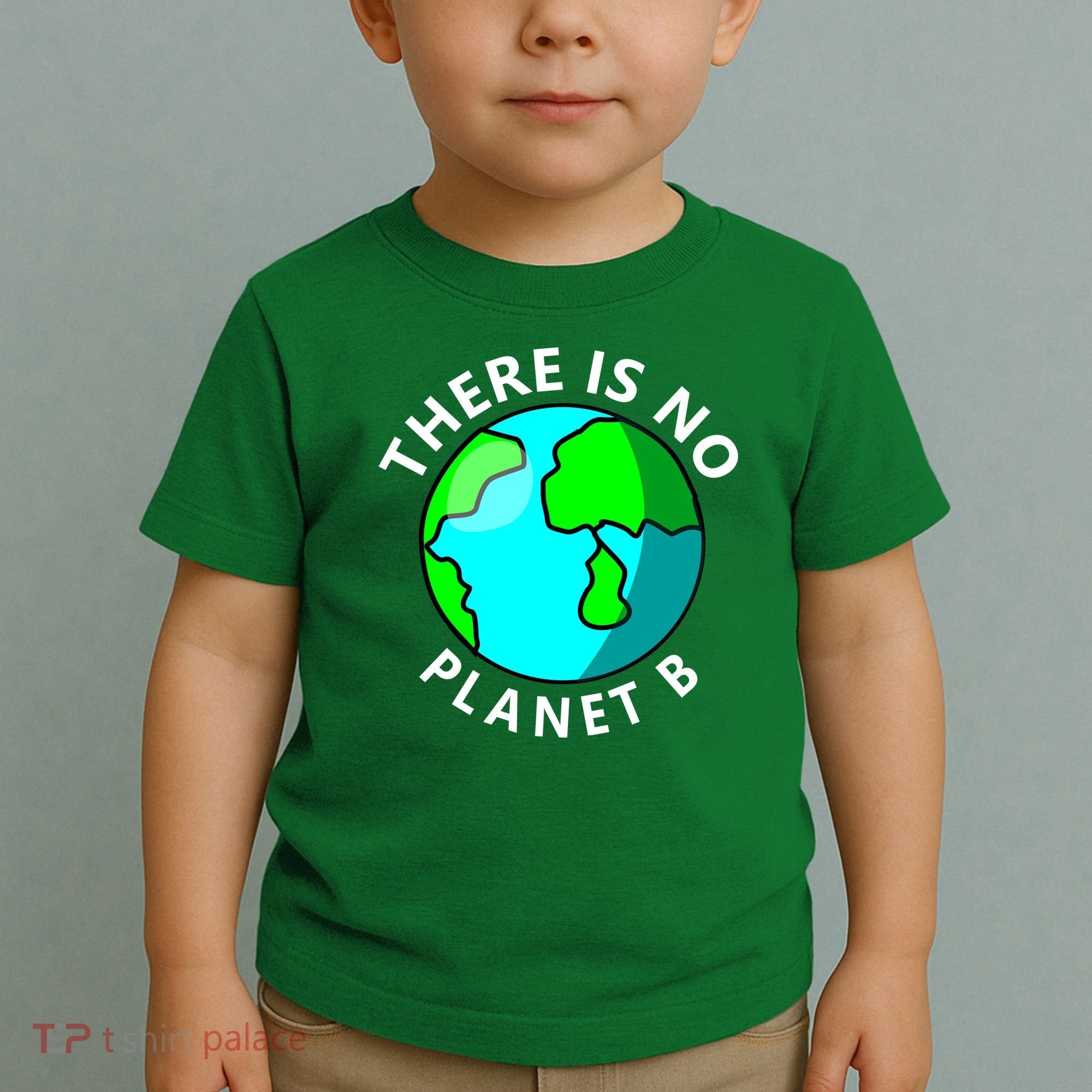 There Is No Planet B Earth Day Toddler T-Shirt