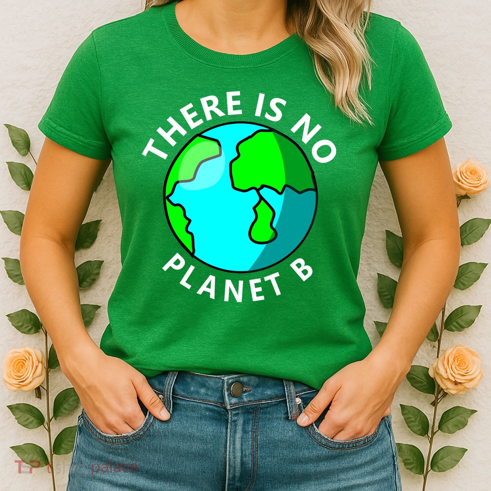 There Is No Planet B Earth Day Women's T-Shirt