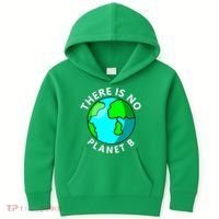 There Is No Planet B Earth Day Kids Hoodie thumb 0