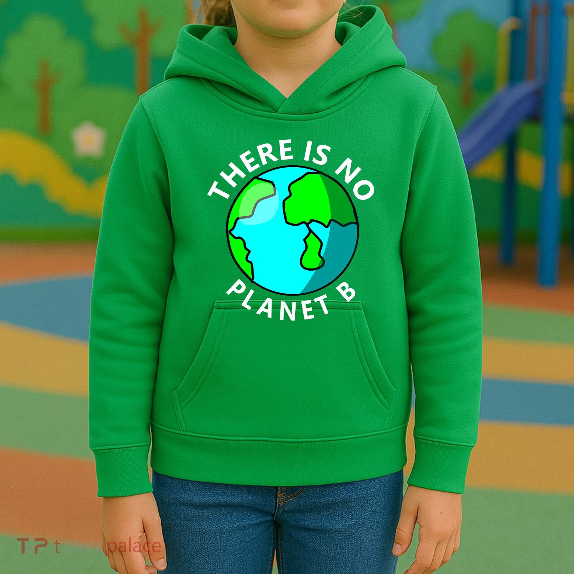 There Is No Planet B Earth Day Kids Hoodie